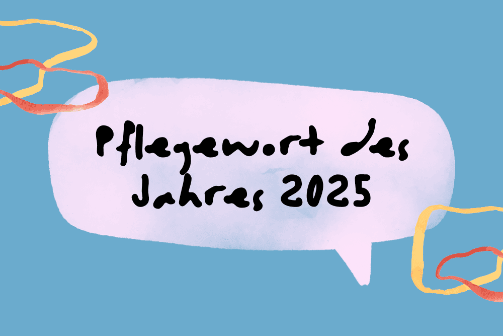 Pflegewort des Jahres 2025