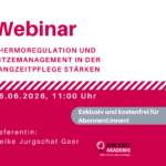 Webinar: Thermoregulation und Hitzemanagement in der Langzeitpflege stärken